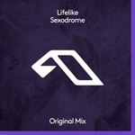 cover: Lifelike - Sexodrome