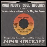 cover: Japan Aircraft - Yesterday's Sounds Right Now