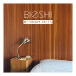 cover: Bioshi - Bedroom Tales