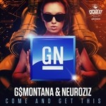 cover: G$montana|Gn|Neuroziz - Come & Get This