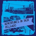 cover: Delgado - Adventures In Jack