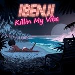 cover: Ibenji - Killin My Vibe