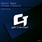 cover: Cyril Ryaz - Coliseum/Freyja EP