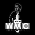 cover: Various - Miami WMC Selected By Joseph Gaex