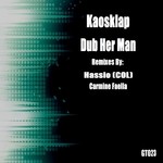 cover: Kaosklap - Dub Her Man