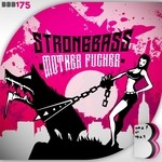 cover: Strongbass - Mother Fucker