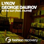 cover: George Daurov|Lykov|Murrell - To The Sun