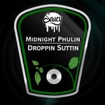 cover: Midnight Phulin - Droppin Suttin