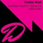 cover: Daddy Mad - Human Touch/Save Us