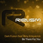 cover: Amy Kirkpatrick|Dark Fusion - Be There For You