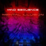 cover: Mind Sequence - Mental Illusion