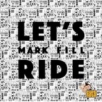 cover: Mark Fill - Let's Ride