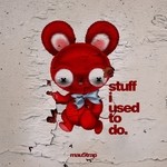 cover: Deadmau5 - Stuff I Used To Do