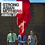 cover: Strong Asian Mothers - Animal EP