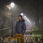 cover: Syntheticsax - Night Walk