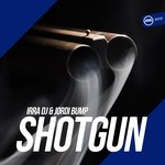 cover: Irra Dj & Jordi Bump - Shotgun