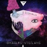 cover: Charles Vigilans - Signals EP