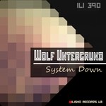 cover: Wolf Untergrund - System Down