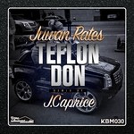 cover: Juwan Rates - Teflon Don