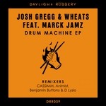 cover: Josh Gregg|Marck Jamz|Wheats - Drum Machine EP