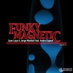 cover: Andre Espeut|Juan Laya & Jorge Montiel - Funky Magnetic EP Two