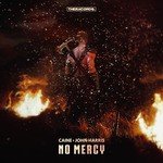 cover: Caine & John Harris - No Mercy