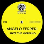 cover: Angelo Ferreri - I Hate The Morning