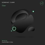 cover: Dominic Carr - Closer