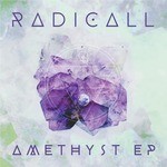 cover: Radicall - Amethyst EP