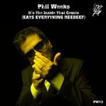 cover: Phil Weeks - It's The Inside That Counts (Eats Everything Reebeef)