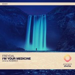 cover: Freydal - I'm Your Medicine