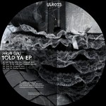 cover: Jekyll (uk) - Told Ya EP