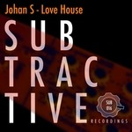 cover: Johan S - Love House