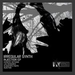 cover: Irregular Synth - Injection EP