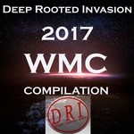 cover: Various - Deep Rooted Ivasion 2017 WMC Compilation