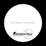 cover: Ram Bowen - Two Months