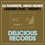 cover: Theory|Nikki Renee|Dj Favorite - Louder