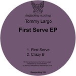 cover: Tommy Largo - First Serve EP