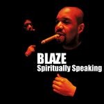 cover: Blaze - Spiritually Speaking