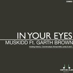 cover: Muskidd - In Your Eyes (feat Garth Brown)