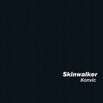 cover: Konvic - Skinwalker