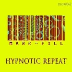 cover: Mark Fill - Hypnotic Repeat