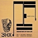 cover: 3hx - Insane Part Of Your Live