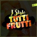 cover: J Style - Tutti Frutti