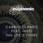 cover: Cabriolet Paris|Theo - This Life Is Yours