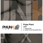 cover: Pulse Plant - WTF?