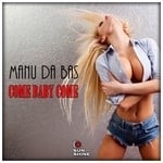 cover: Manu Da Bas - Come Baby Come