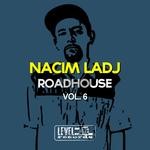 cover: Nacim Ladj - Roadhouse Vol 6