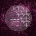 cover: Dubman F - My Witness