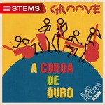 cover: Pato's Groove - A Coroa De Ouro